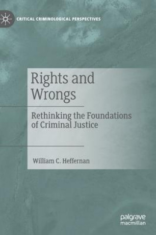 Könyv Rights and Wrongs William C. Heffernan