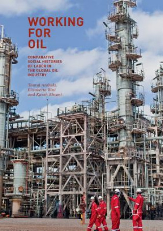 Kniha Working for Oil Touraj Atabaki