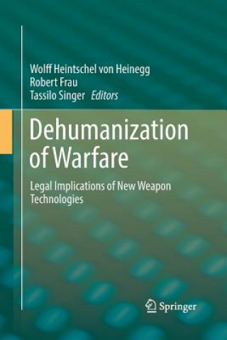 Libro Dehumanization of Warfare Robert Frau