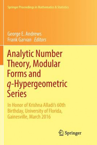Carte Analytic Number Theory, Modular Forms and q-Hypergeometric Series George E. Andrews