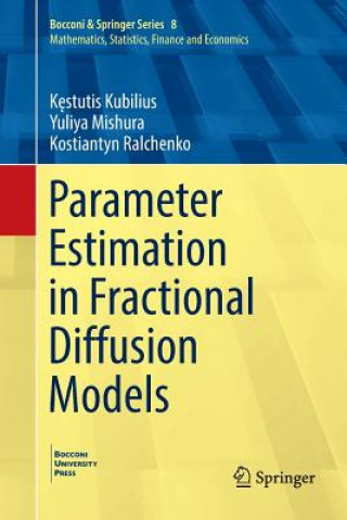 Libro Parameter Estimation in Fractional Diffusion Models Kestutis Kubilius