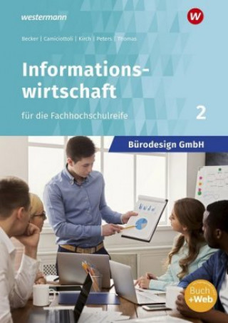 Buch Bürodesign GmbH 2. Schülerband - Informationswirtschaft für die Fachhochschulreife Judith Becker