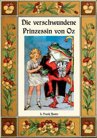 Kniha verschwundene Prinzessin von Oz - Die Oz-Bucher Band 11 L. Frank Baum