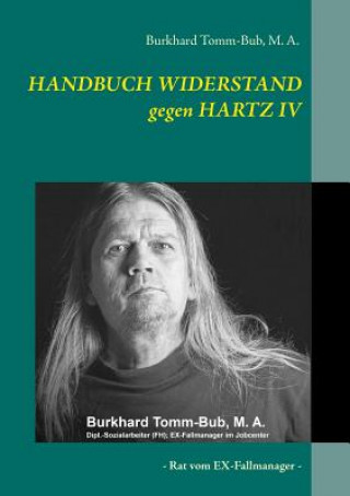 Książka HANDBUCH WIDERSTAND gegen HARTZ IV M. A. Tomm-Bub