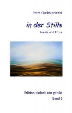 Buch in der Stille Petra Chelmieniecki