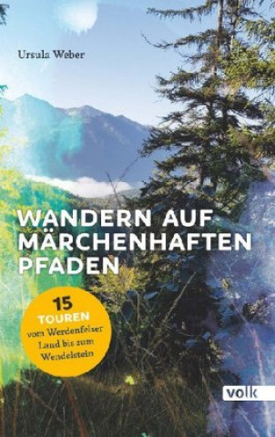 Livre Wandern auf märchenhaften Pfaden Ursula Weber