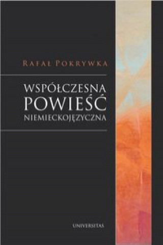 Könyv Współczesna powieść niemieckojęzyczna Pokrywka Rafał