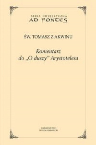 Kniha Komentarz do O duszy Arystotelesa Tomasz z Akwinu