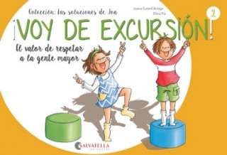 Knjiga ¡VOY DE EXCURSIÓN! JOANA GALARD ANTIGA