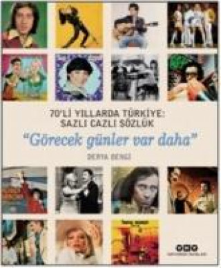 Книга 70li Yillarda Türkiye Sazli Cazli Sözlük Derya Bengi