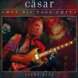 Audio Wer die Rose ehrt Peter Caesar Glaeser
