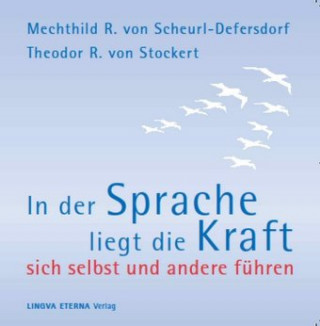 Audio In der Sprache liegt die Kraft, 2 Audio-CDs Mechthild R. von Scheurl-Defersdorf