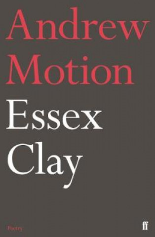 Könyv Essex Clay Andrew Motion