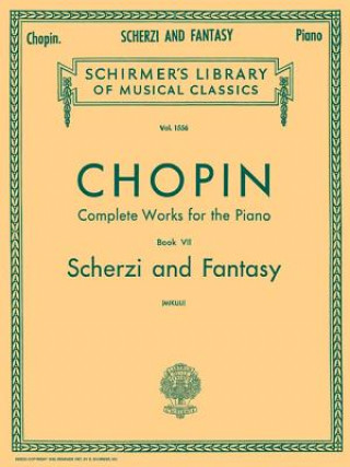 Kniha Scherzi; Fantasy in F Minor: Schirmer Library of Classics Volume 1556 Piano Solo Frederic Chopin