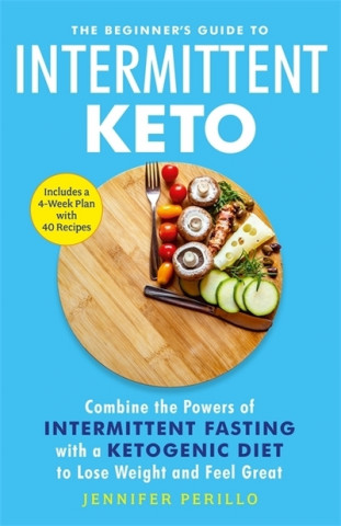 Kniha Beginner's Guide to Intermittent Keto Jennifer Perillo