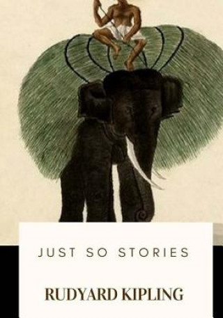 Knjiga Just So Stories Rudyard Kipling