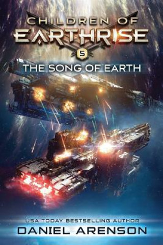 Książka The Song of Earth: Children of Earthrise Book 5 Daniel Arenson