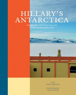 Knjiga Hillary's Antarctica Nigel Watson