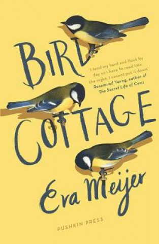 Könyv Bird Cottage Eva Meijer