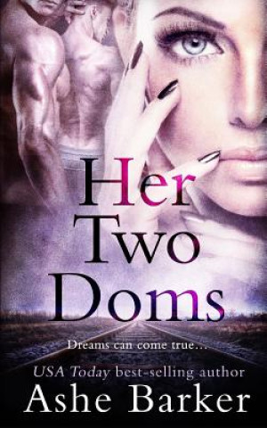 Book Her Two Doms Ashe Barker
