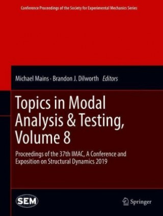 Knjiga Topics in Modal Analysis & Testing, Volume 8 Michael Mains