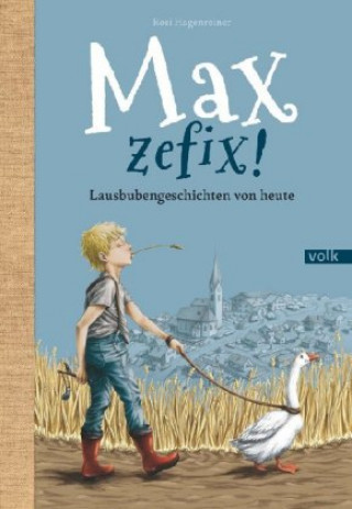 Knjiga Max, zefix! Rosi Hagenreiner
