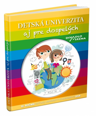 Könyv Detská univerzita aj pre dospelých 2018 neuvedený autor