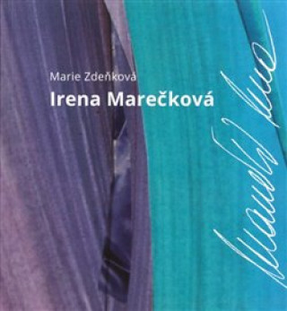 Könyv Irena Marečková Marie Zdeňková