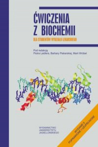 Kniha Ćwiczenia z biochemii dla studentów Wydziału Lekarskiego 