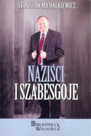 Kniha Naziści i Szabesgoje Michalkiewicz Stanisław