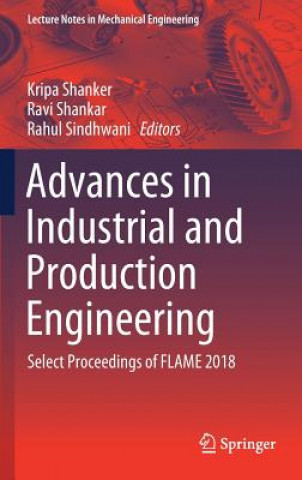 Carte Advances in Industrial and Production Engineering Kripa Shanker
