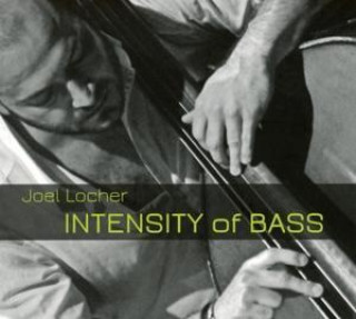 Hanganyagok Intensity Of Bass Joel Locher