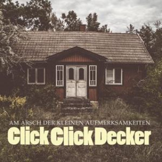 Audio Am Arsch Der Kleinen Aufmerksamkeiten Clickclickdecker