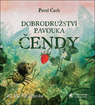 Аудио Dobrodružství pavouka Čendy Pavel Čech