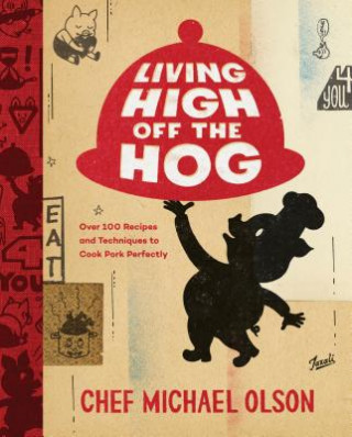 Book Living High Off The Hog Michael Olson