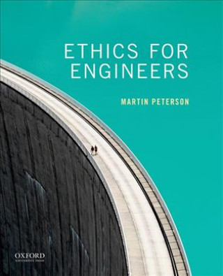 Book Ethics for Engineers Martin Peterson