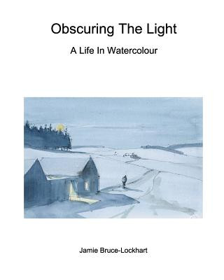 Knjiga Obscuring The Light Jamie Bruce-Lockhart