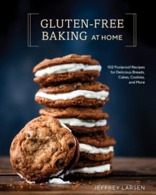 Книга Gluten-Free Baking At Home Jeffrey Larsen