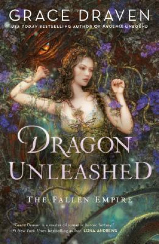 Kniha Dragon Unleashed Grace Draven