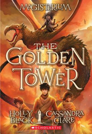 Könyv The Golden Tower (Magisterium #5): Volume 5 Holly Black