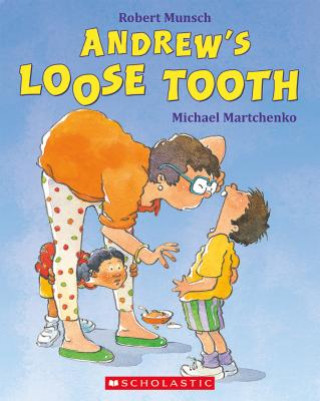 Book Andrew's Loose Tooth Robert Munsch