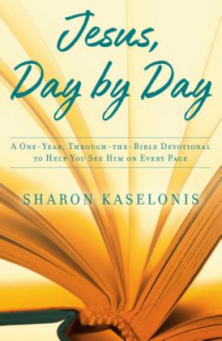 Książka Jesus, Day by Day Sharon Kaselonis