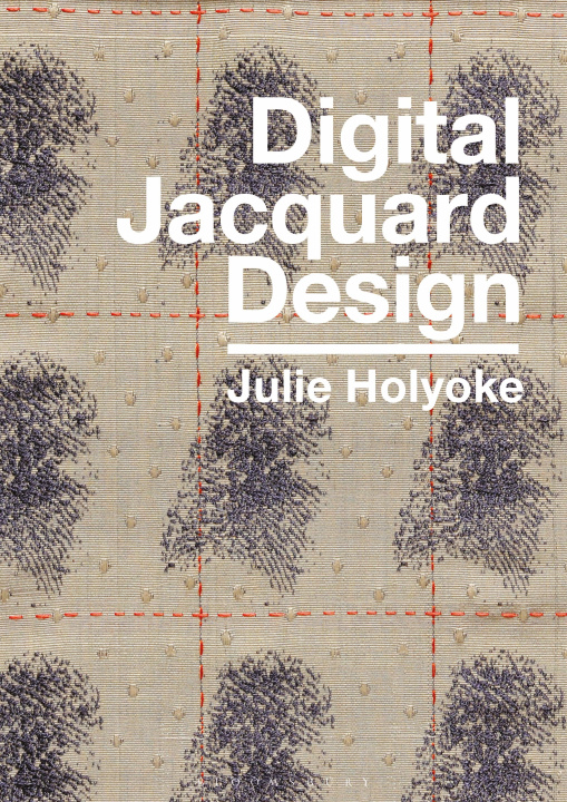 Knjiga Digital Jacquard Design Julie Holyoke