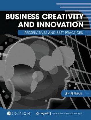Carte Business Creativity and Innovation: Perspectives and Best Practices Len Ferman