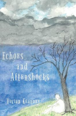 Buch Echoes and Aftershocks Vivian Kearney