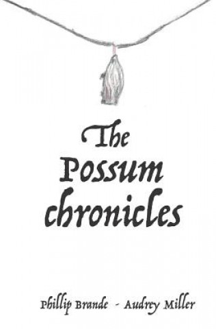 Buch The Possum Chronicles Audrey Miller