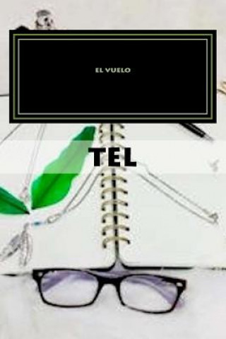 Carte El vuelo: Antologia TEL Volumen II Patricia Linares