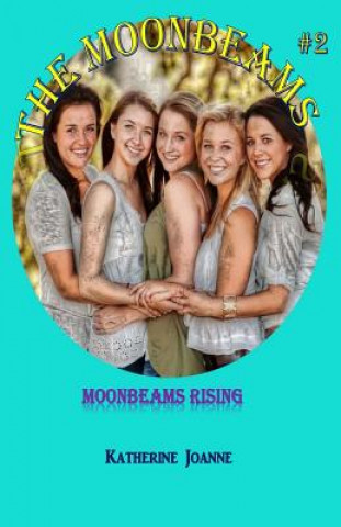 Knjiga Moonbeams Rising Katherine Joanne