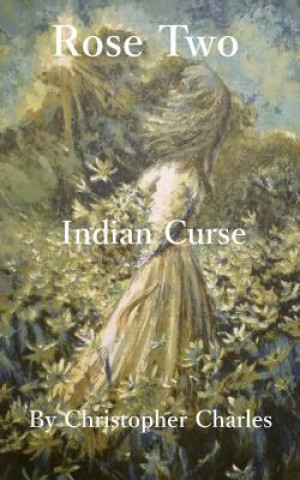 Buch Rose Two: Indian Curse Christopher Charles
