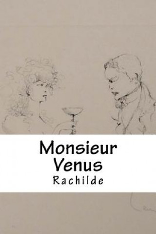 Βιβλίο Monsieur Venus Rachilde